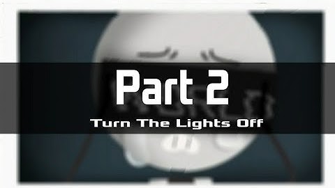 Turn the lights off Map | Part 2 {Mia