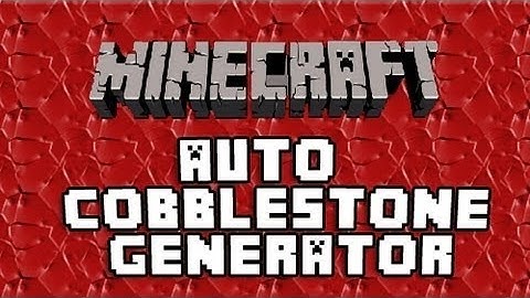 [Tutorial] Advanced Cobblestone Generator (No Redstone!)