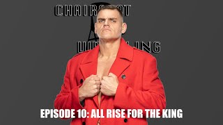 Chair Shot Wrestling Episode 10 "All Rise for The King"