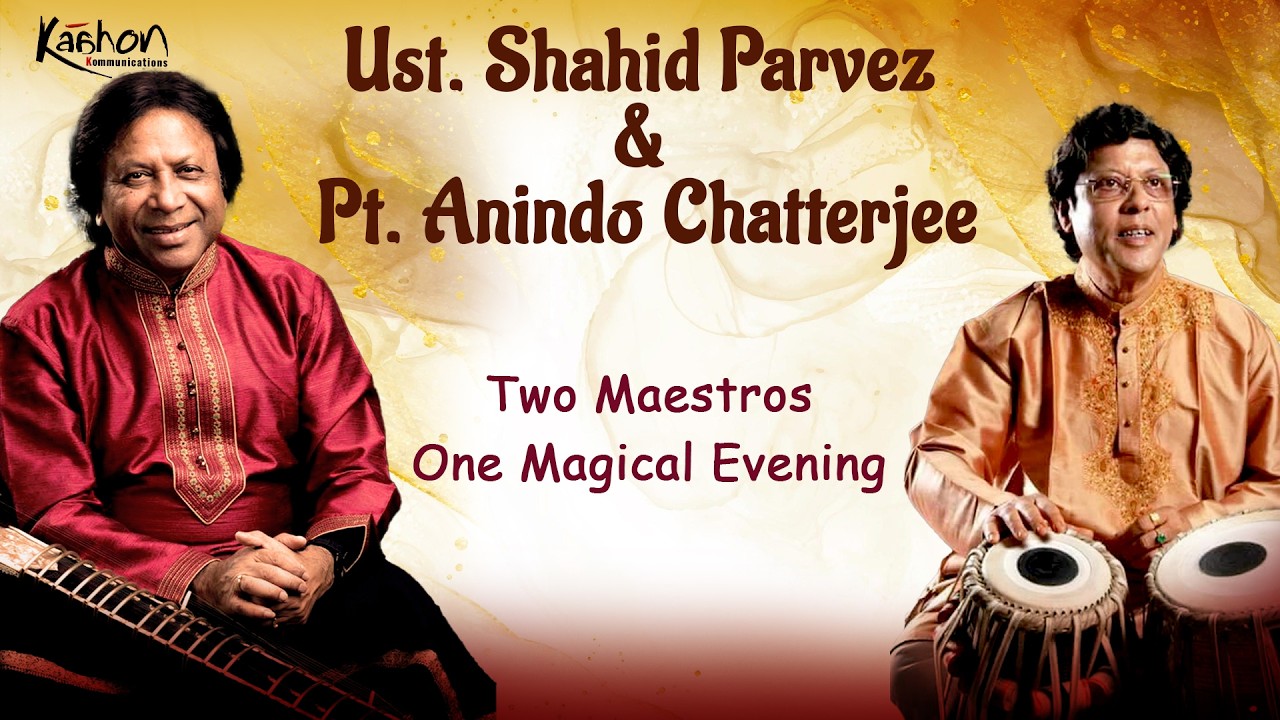 Raag Gawati | Sitar - Ustad Shahid Parvez Khan & Tabla - Pt. Anindo Chatterjee