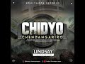 Lindsay ~ Chidyo Chendangariro (Official Audio November 2021) Remember to SUBSCRIBE