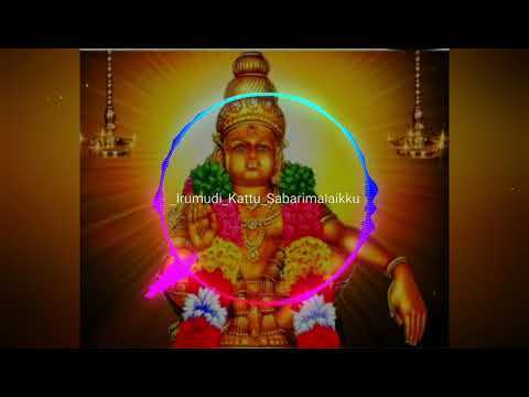 Irumudi kattu sabarimalaiku strong Remix