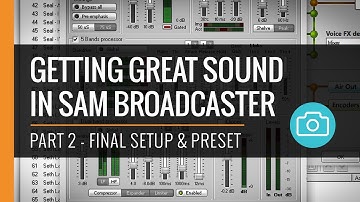 Getting Great Sound In Sam Broadcaster - Part II