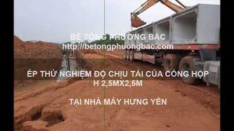 Thử nghiệm độ bền nén của cống hộp bê tông đúc sẵn http://betongphuongbac.com