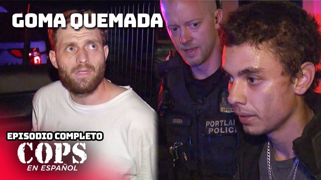 Goma Quemada | Episodio Completo | Temporada 31 Episodio 9 | COPS en ESPAÑOL