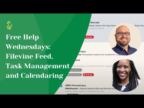 Free Help Wednesdays: Filevine Feed, Task Management, and Calendaring