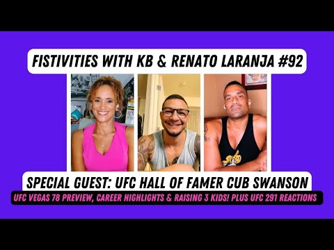 Fistivities 92: Cub Swanson Returns Before His UFC Vegas 78 Co-Main Event! Plus UFC 291 Reactions!