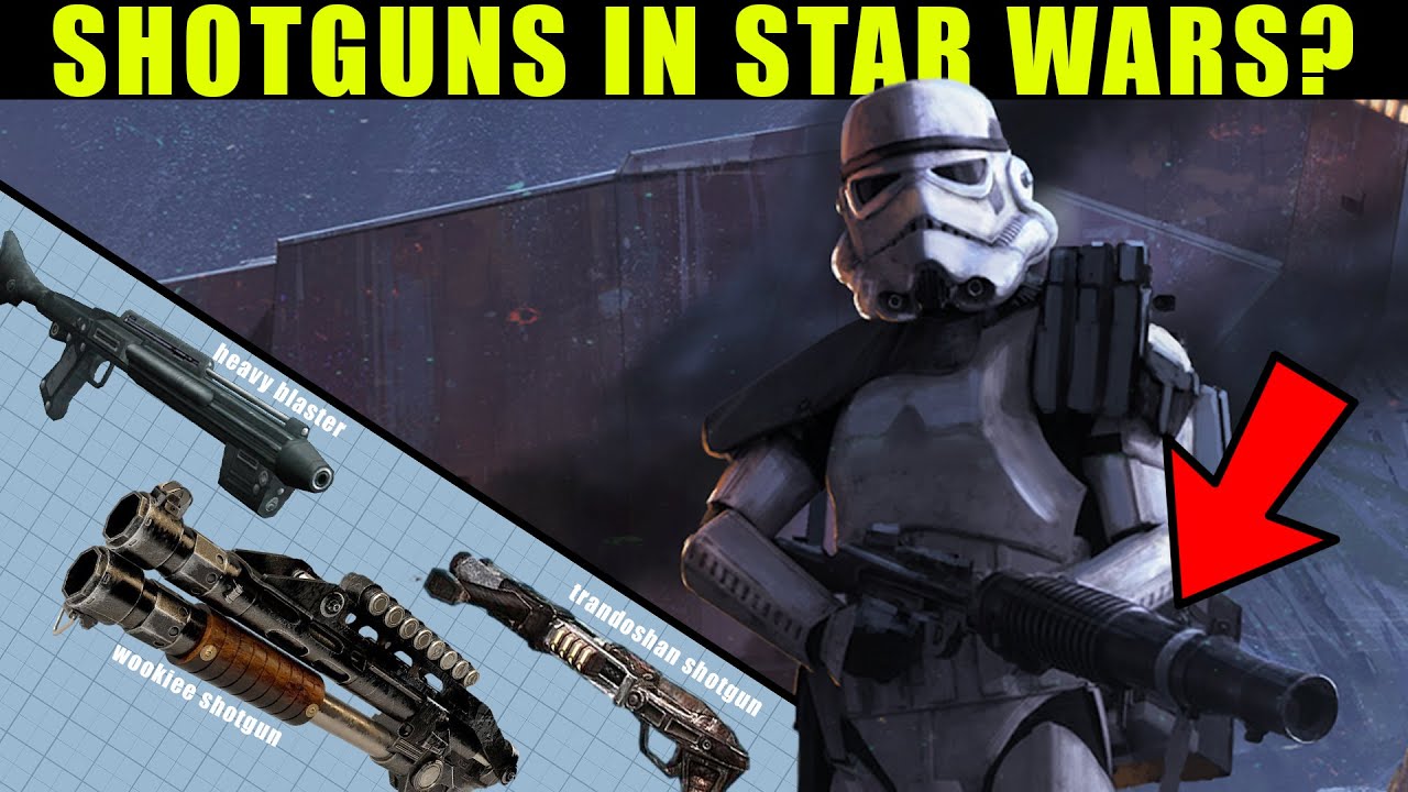 Are there SHOTGUNS in Star Wars? (...why are they not common?)