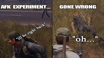 AFK Social Experiment... Gone Wrong  -  DayZ Standalone