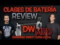 Clases de Batería - Review Dw Mdd (Machined Direct Drive Pedal)