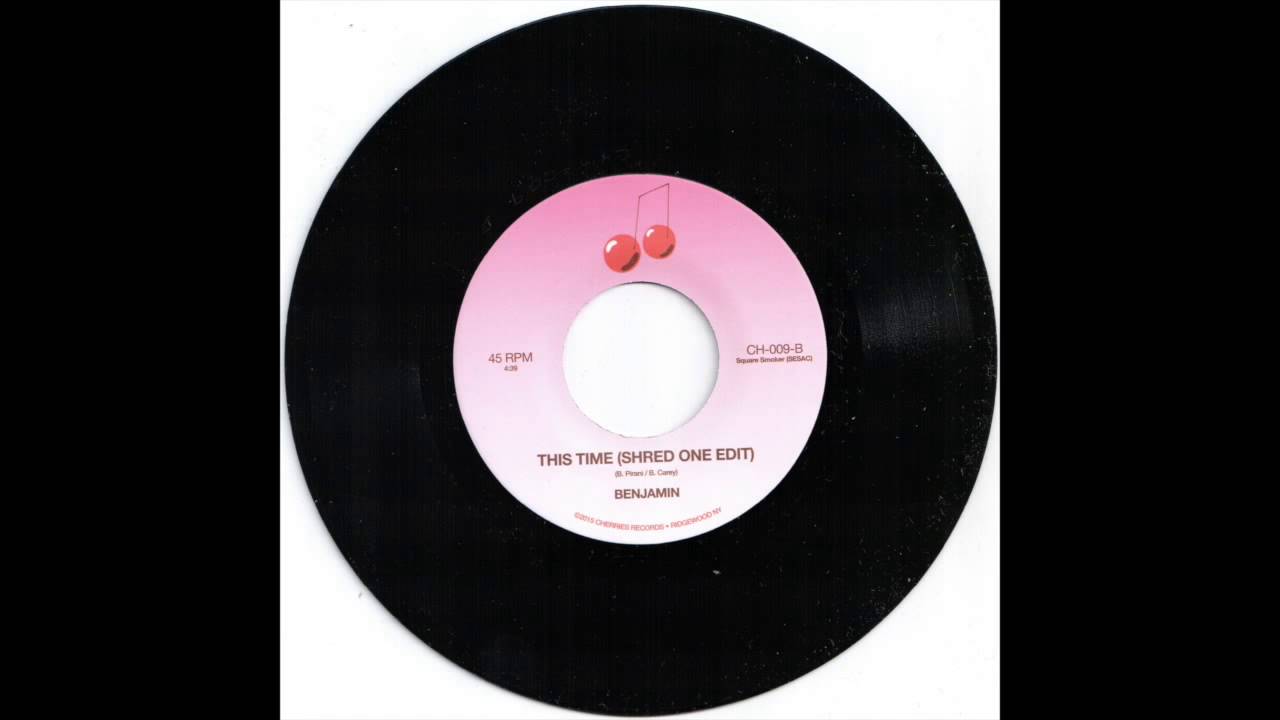 Watch This Time (Shred One Edit) - BENJAMIN- Cherries Records on YouTube Watch This Time (Shred One Edit) - BENJAMIN- Cherries Records on YouTube