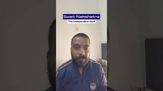 Swati Nakshatra – The Independent & Free Soul | Personality, Power & Life Path