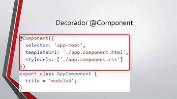 13 - Anatomía de un Componente - Plantilla - Clase - Decorador | Programando en Angular 7