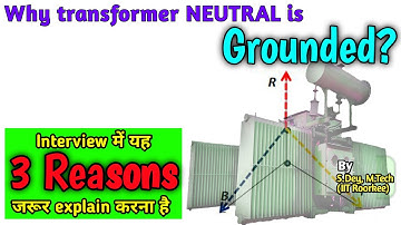 3 REASONS Why Transformer Neutral Is Connected to EARTH | Transformer Neutral Grounding -Interview Q