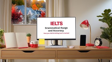 Grammatical Range and Accuracy in the IELTS Writing test