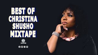 DJ SILVER - BEST OF CHRISTINA SHUSHO MIXTAPE 2023 | BEST SONGS OF CHRISTINA SHUSHO| SHUSHA NYAVU MIX