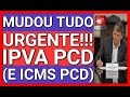 ✅️REVIRAVOLTA IMPRESSIONANTE NA ISENÇÃO DE IPVA PCD (E ICMS PCD!)