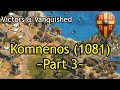 Komnenos (1081) - Part 3 | AoE2: DE Victors & Vanquished