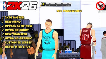 NBA 2K20 - 2K26 New Roster | No Password | Trade As Of Now