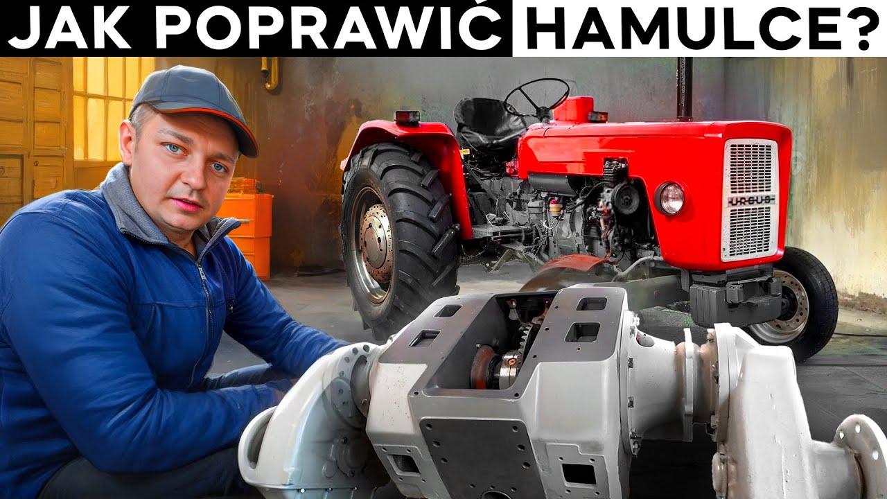 Jak POPRAWIĆ HAMULCE w URSUSIE C- 360 | Prosty PORADNIK