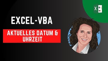 Excel VBA aktuelles Datum und Uhrzeit