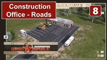 How Roads are Built by a Construction Office - Ep 8 - Workers and Resources Soviet Republic