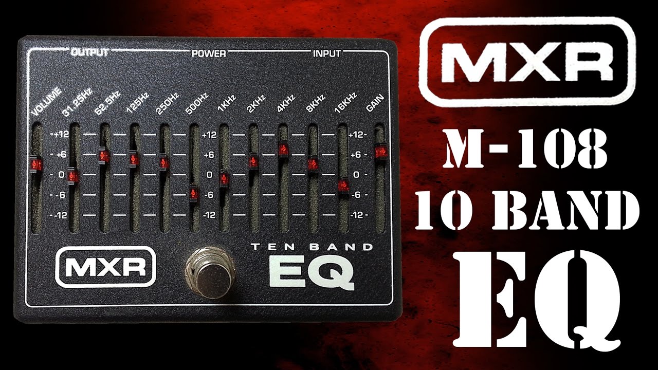 MXR M108 10 Band EQ Pedal Demo