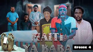 MAITI YA BABA  [EPSODE 4] #clamvevo #mwinyimkuu behind the scene 🔥