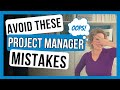 3 mistakes every failing project manager makes