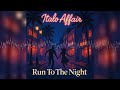 Italo Affair - Run To The Night