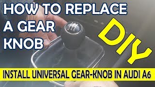 HOW TO REPLACE VEHICLE GEAR KNOB UNIVERSAL CAR SHIFTER LEVER AUDI