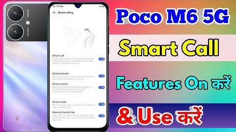 how to smart call in poco m6 5g | poco m6 5g smart call setting kaise kare