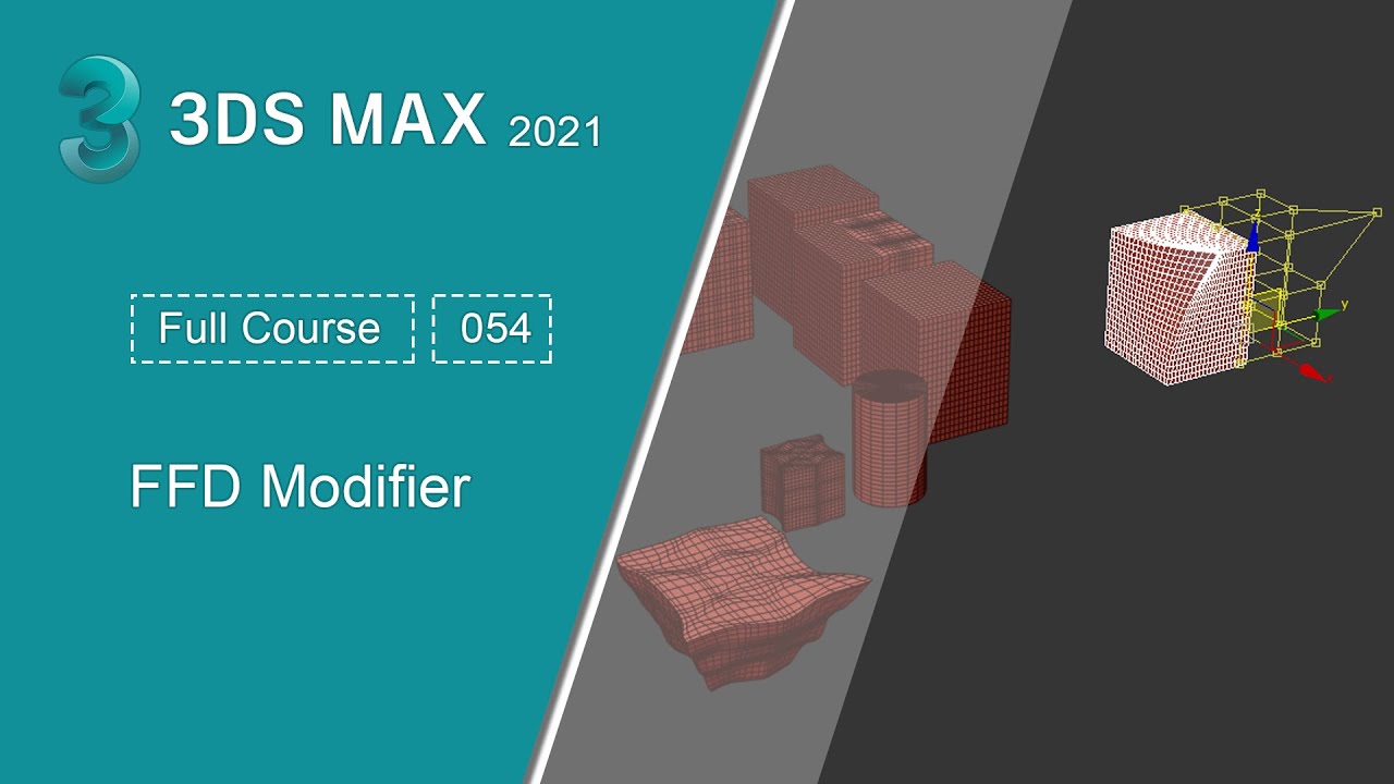 054 - التعديلات الحرة | دورة الماكس - FFD Modifier | 3ds Max - YouTube