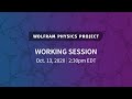 Wolfram Physics Project: Working Session Open Q&A Tuesday, Oct. 13, 2020