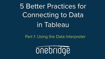 5 Better Practices for Connecting to Data in Tableau - Part 1 Using the Data Interpreter