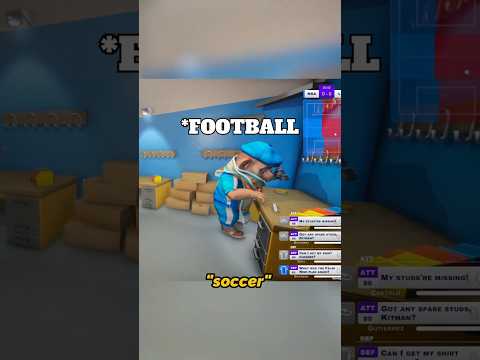 It's called "Football", okay?!