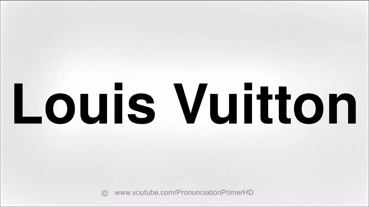 How to pronounce Louis Vuitton - Quora