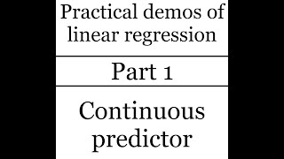 Regression demos, part 1 of 10: Hypothetical data; Continuous predictor