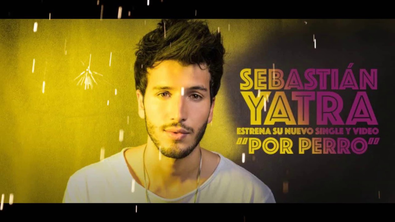 Por Perro - Sebastián Yatra feat. Luis Figueroa & Lary Over (letra