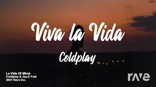 Viva La Vida X Empire State Of Mind - Coldplay & Jay Z ft. Alicia Keys | RaveDJ [Reupload]