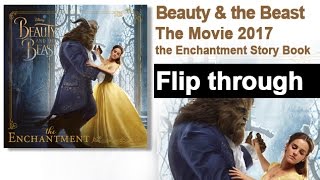 Beauty and the Beast Movie 2017 The Enchantment Story Book Flip Through