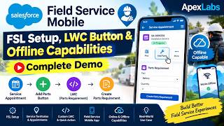 Salesforce Field Service Mobile: FSL Setup, LWC Button & Offline Capabilities | Complete Demo