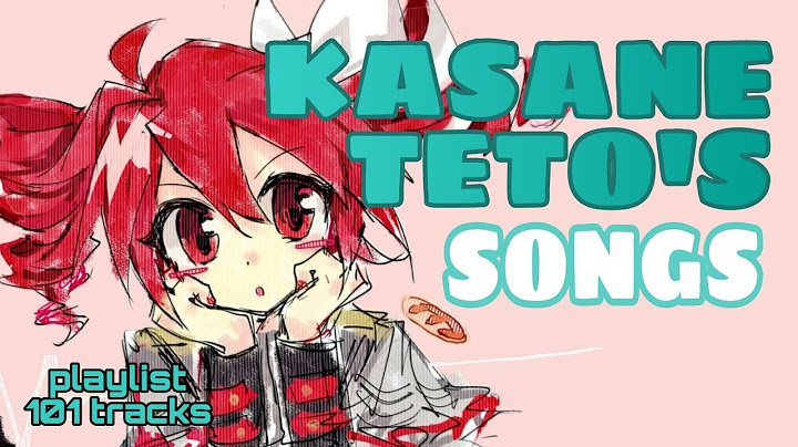 Kasane Teto 🥖PLAYLIST🥖 [101 tracks]