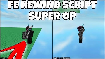 (SUPER OP) FE REWIND SCRIPT SUPER OP | HYDROGEN - FLUXUS