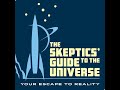Skeptics Guide #925