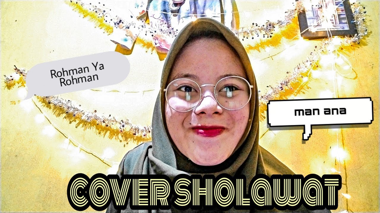 Cover sholawat Man ana !! - YouTube