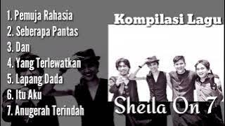 Kumpulan Lagu || Sheila On 7