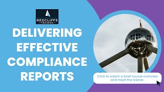 Delivering Effective Compliance Reports Online Course | Redcliffe Training