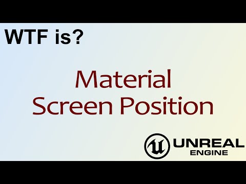 WTF Is? Material - Screen Position in Unreal Engine 4 ( UE4 )
