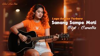 Sanang Sampe Mati || Lagu Ambon Terbaru || VIRAL